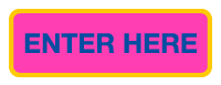 Enter Here